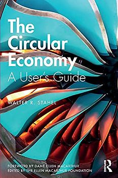 The Circular Economy: A User's Guide