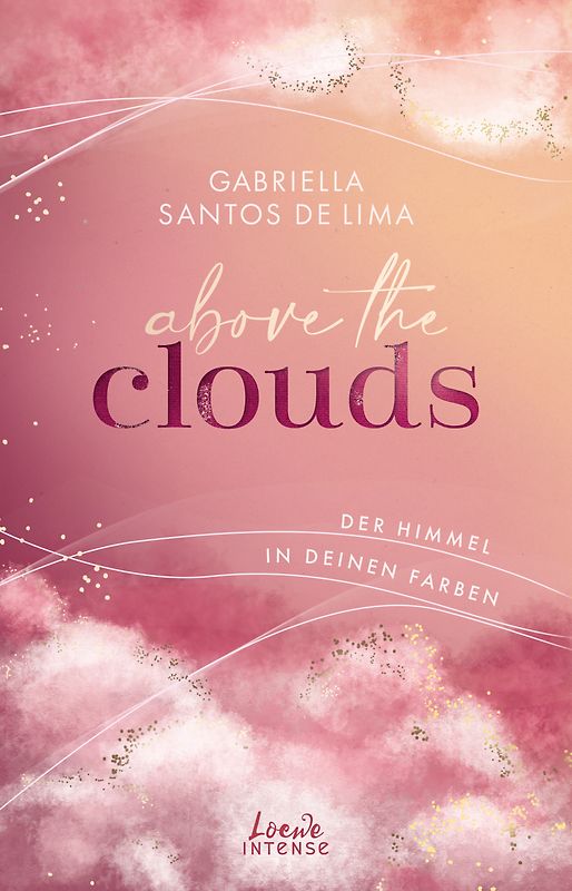 Above the Clouds (Band 1) - Der Himmel in deinen Farben
