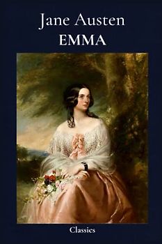 Emma: Classic Illustrated Edition