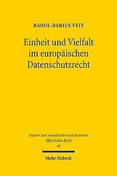 Einheit und Vielfalt im europäischen Datenschutzrecht