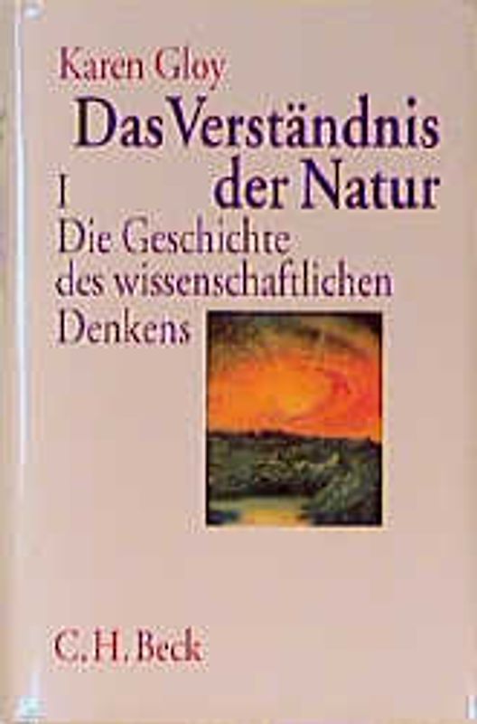 Das Verständnis der Natur / Die Geschichte des wissenschaftlichen Denkens