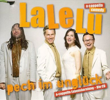 Lalelu - Pech im Unglück