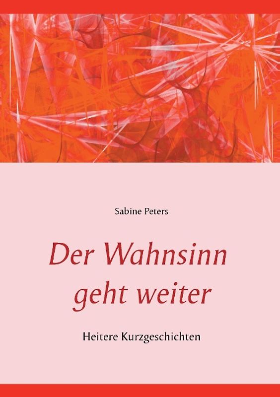 Der Wahnsinn geht weiter