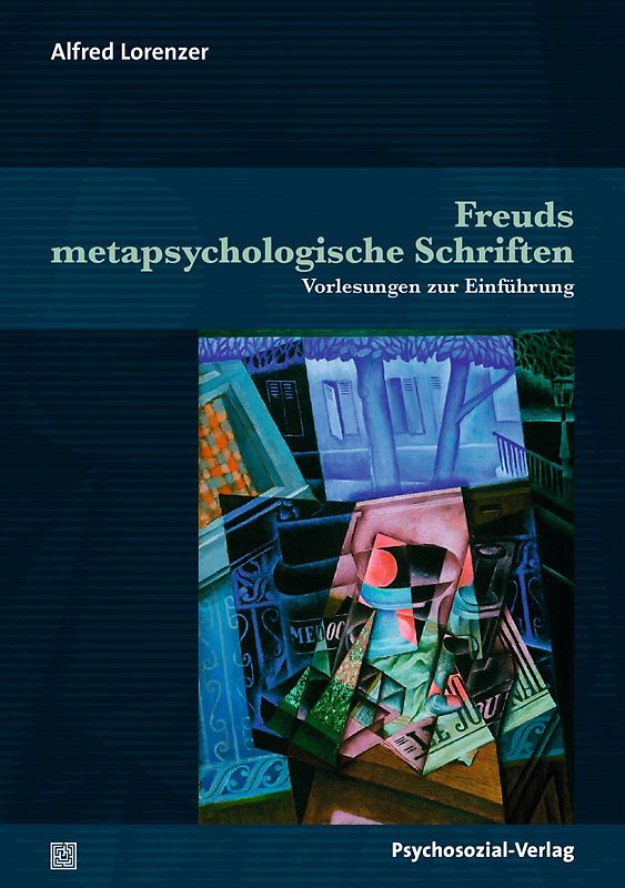 Freuds metapsychologische Schriften