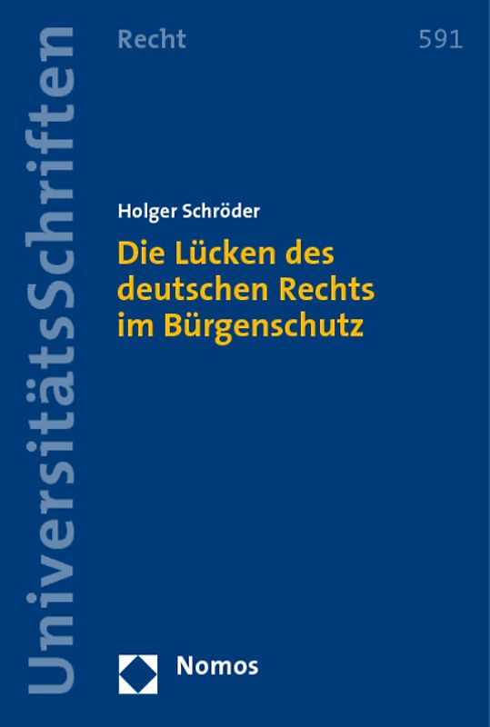 Die Lücken des deutschen Rechts im Bürgenschutz