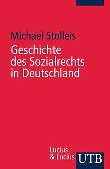 Geschichte des Sozialrechts in Deutschland