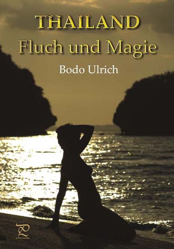 Thailand - Fluch und Magie