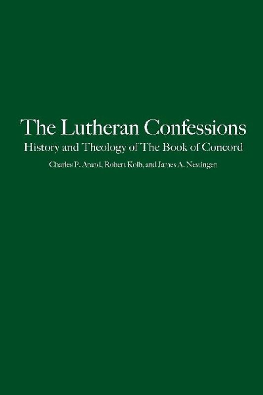 The Lutheran Confessions