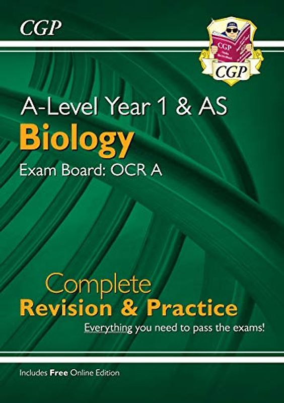 New A-Level Biology: OCR A Year 1 & AS Complete Revision & Practice with Online Edition (CGP OCR A A-Level Biology)