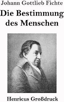 Die Bestimmung des Menschen (Großdruck)