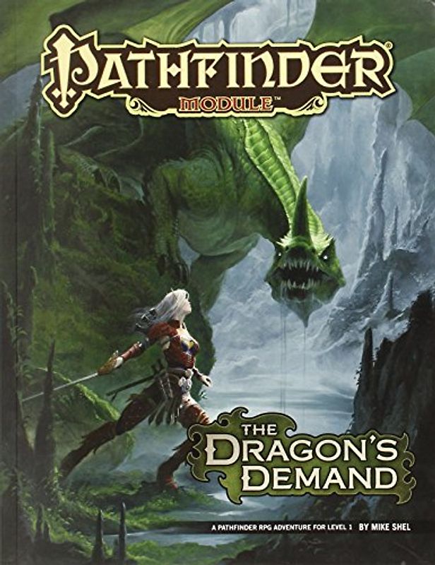 Pathfinder Module: The Dragon's Demand - Shel, Mike
