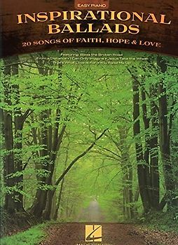 Inspirational Ballads: 20 Songs of Faith, Hope & Love: Easy Piano (Easy Piano (Hal Leonard))