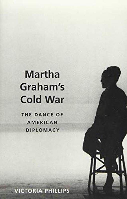 Martha Graham's Cold War