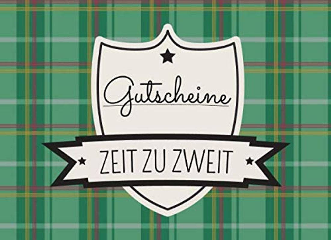Gutscheine Zeit zu zweit: Gutscheinheft für eine gesunde Partnerschaft und als Geschenk zu Weihnachten, Geburtstag oder Weihnachten