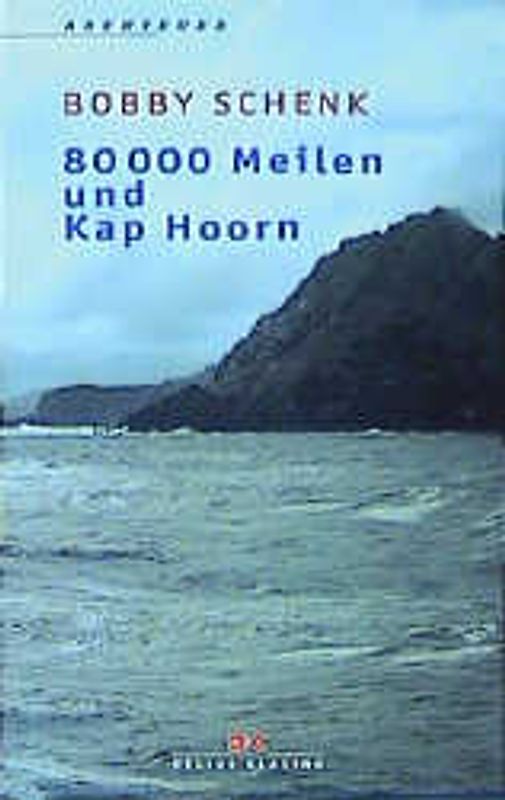 Achtzigtausend Meilen und Kap Hoorn