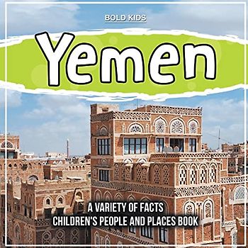 Yemen | What Can We Learn About This Country?