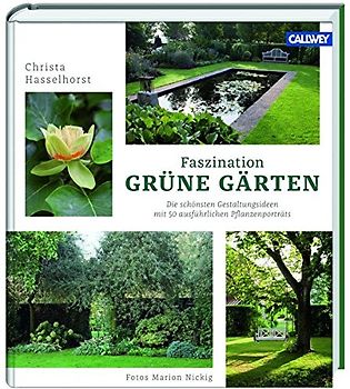 Faszination Grüne Gärten