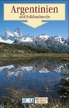 Argentinien, Chile, Paraguay, Uruguay. Reise-Handbuch