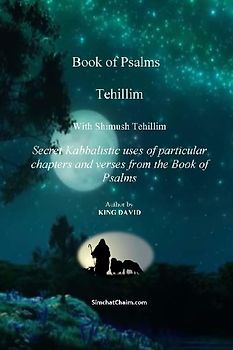 Tehillim - Book of Psalms  With Shimush Tehillim