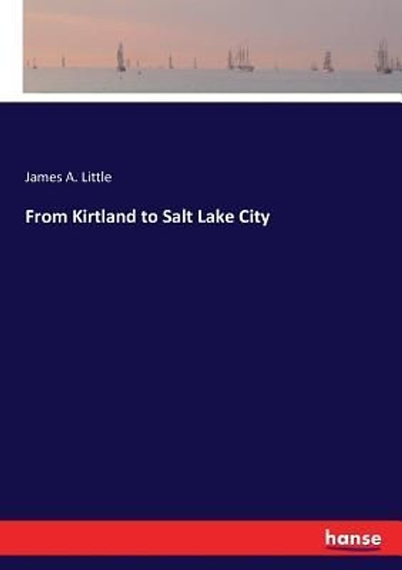 From Kirtland to Salt Lake City