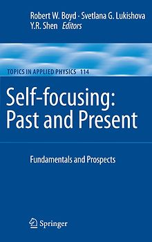 Self-focusing: Past and Present