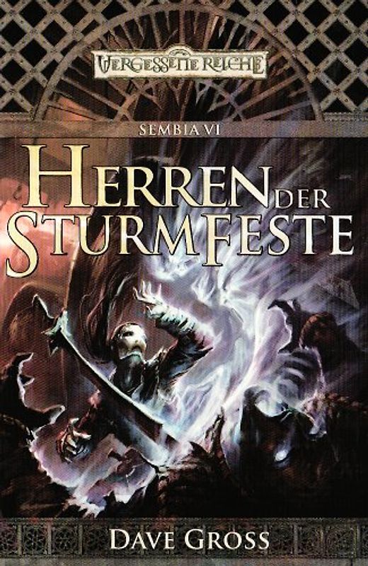 Die Herren der Sturmfeste. Sembia 6