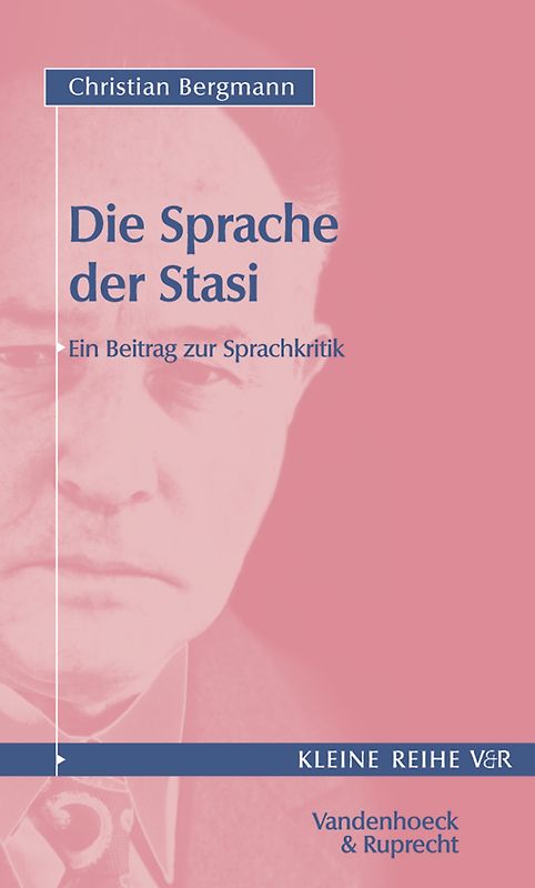 Die Sprache der Stasi. Ein Beitrag zur Sprachkritik