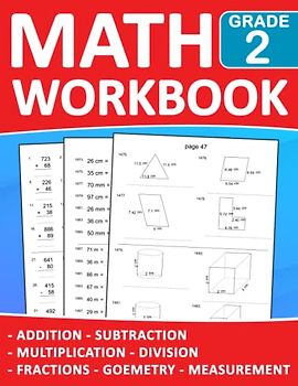 Math Workbook Grade 2 Addition, Subtraction, Multiplication, Division, Fractions, Geometry, Measurement With Answers: Practice 100 days Addition, ... For Kids Ages 7-8 With More 1700 Exercises
