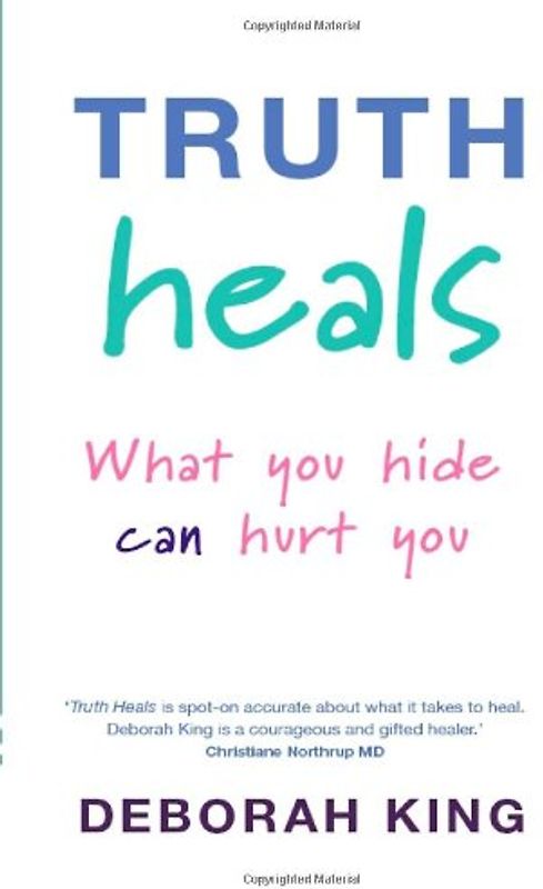 Truth Heals - King, Deborah