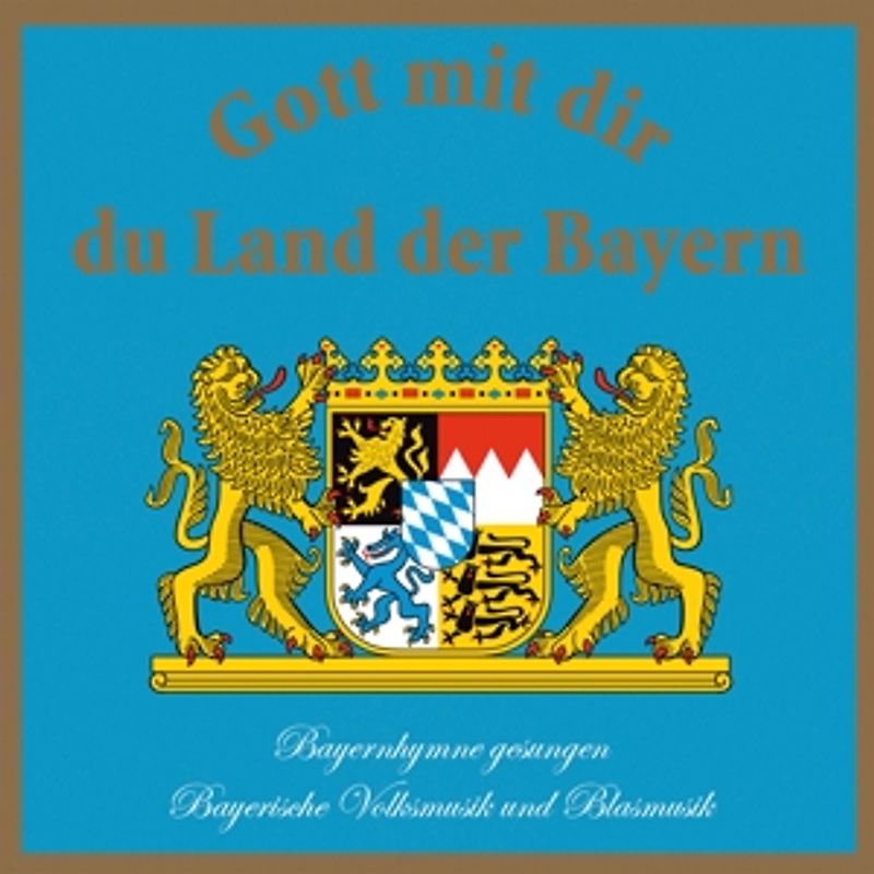 Motettenchor Tegernsee/+ - Gott Mit Dir Du Land Der Bayern