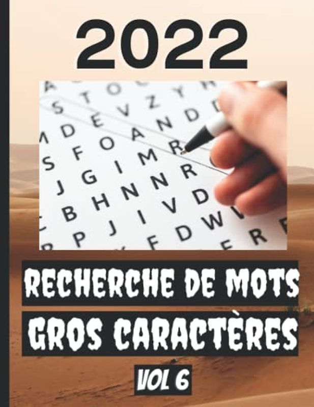 recherche de mots en gros caractères: Mots mêlés pour adultes vol 6 - 140 puzzles amusants en gros caractères - Booster la mémoire et la logique