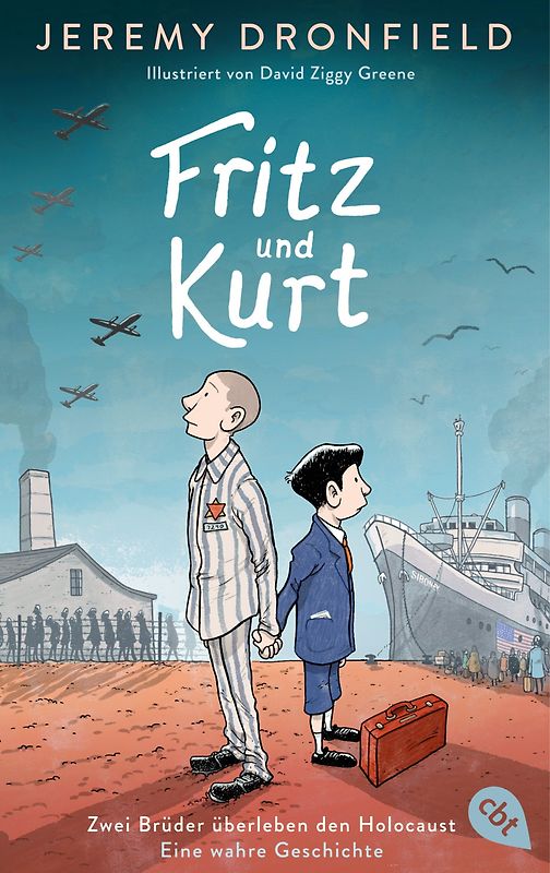 Fritz und Kurt – Zwei Brüder überleben den Holocaust. Eine wahre Geschichte