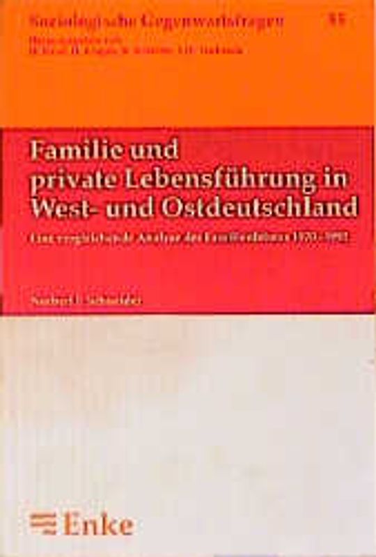 Familie und private Lebensführung in West- und Ostdeutschland