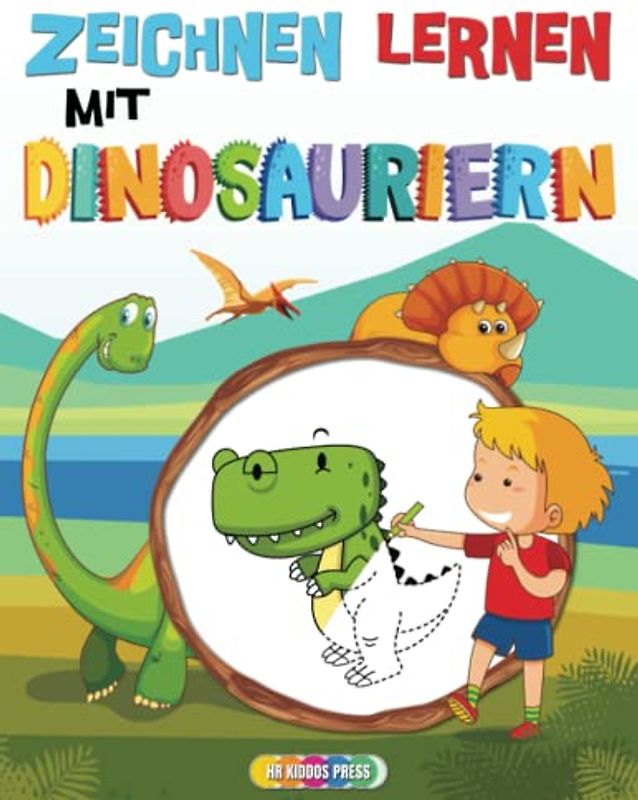Zeichnen Lernen mit Dinosauriern: Das große Mitmachbuch mit Formen, Zahlen, Buchstaben vielen tollen Übungen - Ideales Übungsbuch für Kindergarten, Vorschule und Grundschule