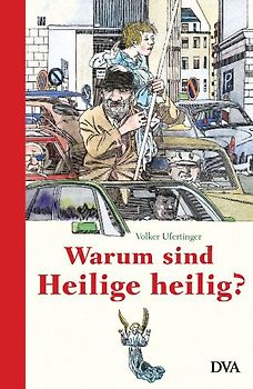 Warum sind Heilige heilig?