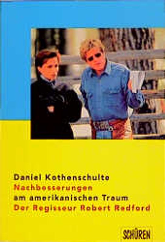 Nachbesserungen am amerikanischen Traum. Der Regisseur Robert Redford