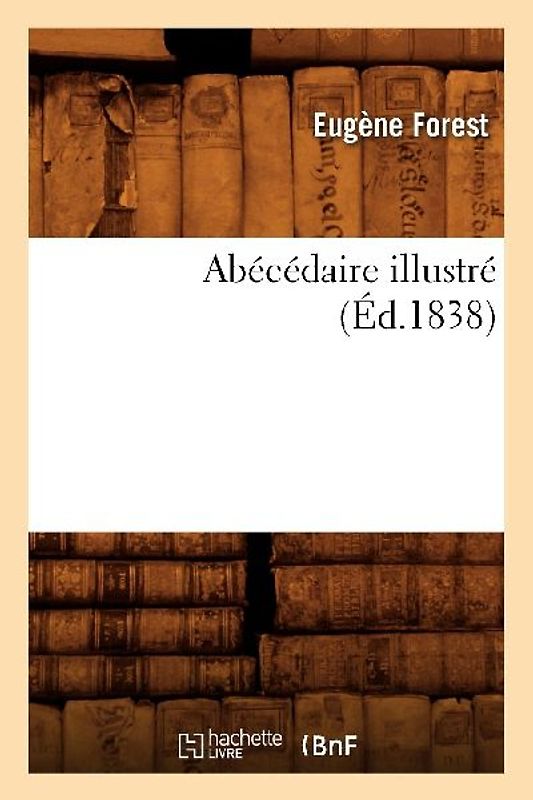 Abécédaire Illustré (Éd.1838)