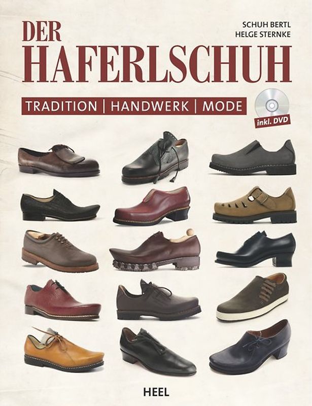 Der Haferlschuh. Tradition - Handwerk - Mode