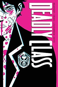 Deadly Class Deluxe Edition Volume 1: Noise Noise Noise (New Edition) (Deadly Class, 1)