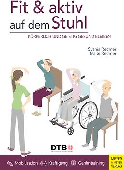 Fit und aktiv auf dem Stuhl