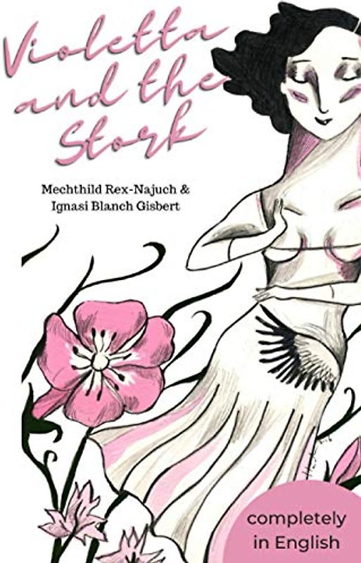 Violetta and the Stork: Completely in English (Violetta und der Storch)