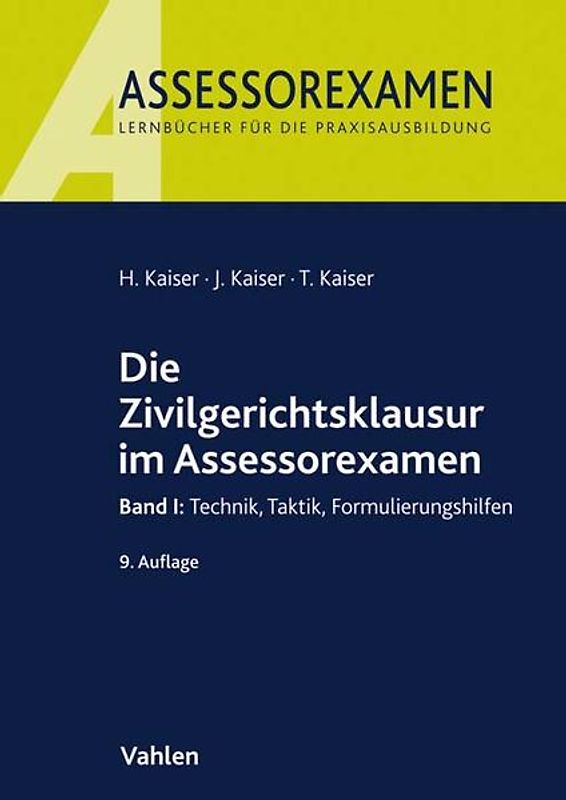 Die Zivilgerichtsklausur im Assessorexamen