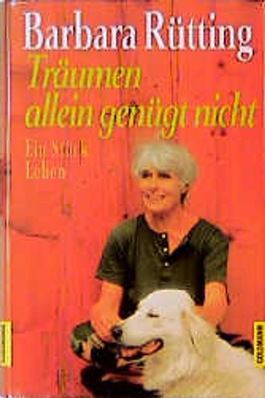 Träumen allein genügt nicht. Meine Vision vom natürlichen Leben