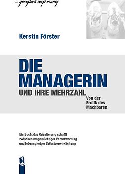 Die Managerin und ihre Mehrzahl