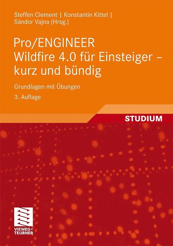 Pro/ENGINEER Wildfire 4.0 für Einsteiger - kurz und bündig