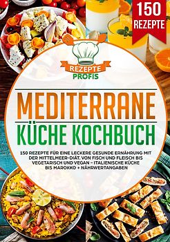 Mediterrane Küche Kochbuch