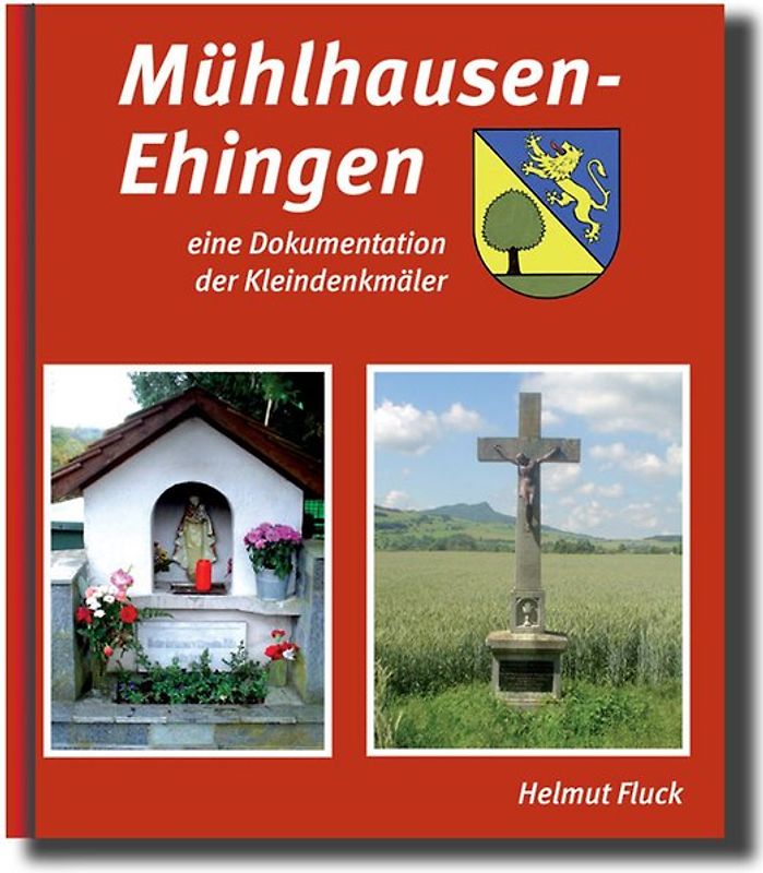 Mühlhausen-Ehingen - Eine Dokumentation der Kleindenkmäler