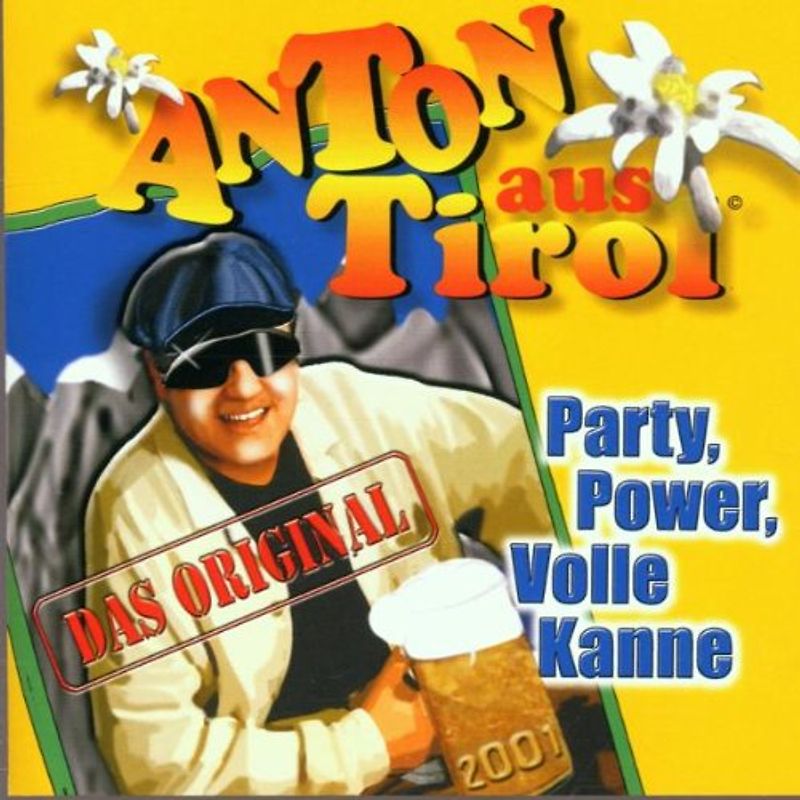 Anton aus Tirol - Party Power Volle Kanne