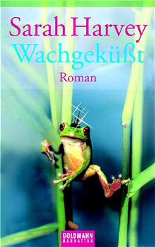 Wachgeküßt