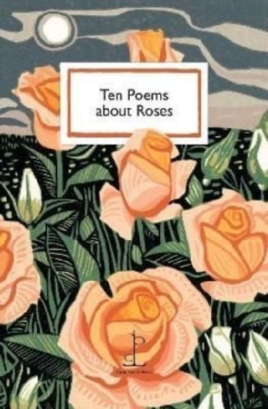 Ten Poems about Roses
